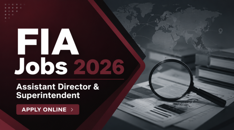 FIA Jobs 2026 featured banner - Assistant Director and Superintendent apply online