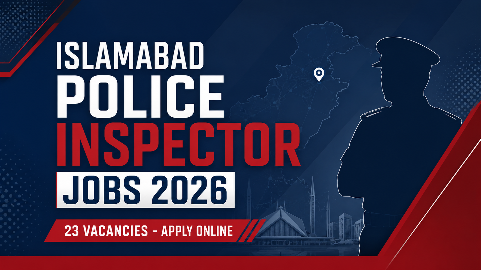 Islamabad Police Inspector Jobs 2026: 23 Vacancies (BS-16) – Apply Online